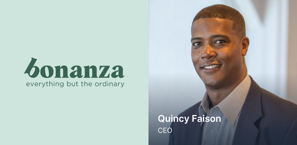 Quincy Faison CEO Bonanza